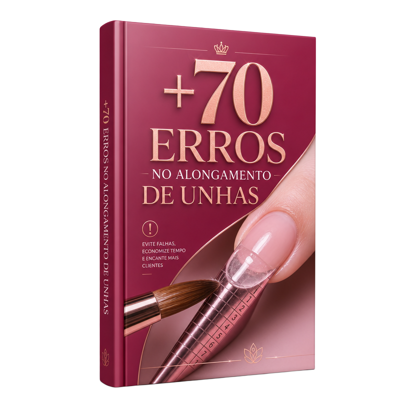 Ebook 70 Erros no Alongamento de Unhas